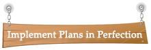 Implement Plans in Perfection 